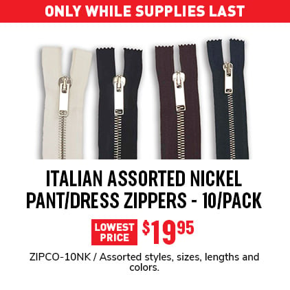 Italian Assorted Nickel Pant/Dress Zippers - 10/Pack $19.95 / ZIPCO-10NK / Assorted styles, sizes, lengths and colors.