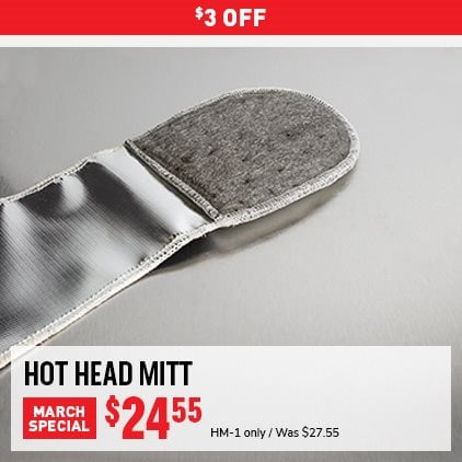 $3 Off Hot Head Mitt $24.55 / HM-1 only / Was $27.55.