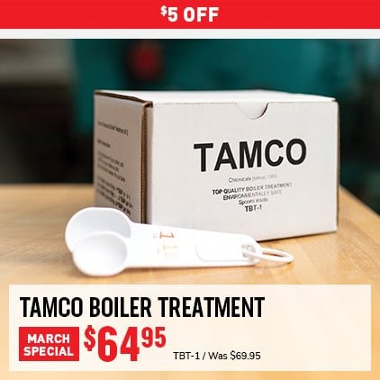 $5 Off Tamco Boiler Teatment $64.95 / TBT-1 / Was $69.95.