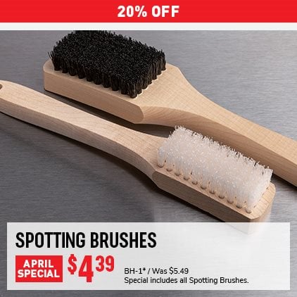 20% Off Spotting Brushes $4.39 / BH-1* / Was $5.49 / Special includes all Spotting Brushes.