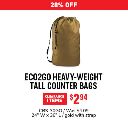 28% Off Eco2go Heavy-weight Tall Counter Bags $2.94 / CBS-30GO / Was $4.09 / 24" W x 36" L / gold with strap.