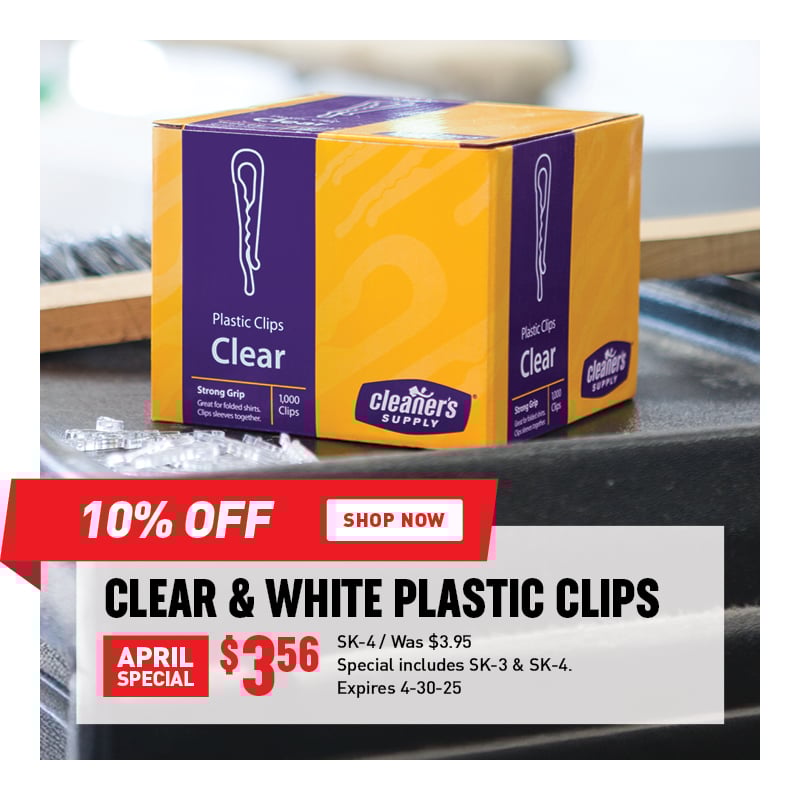 10% Off Clear & White Plastic Clips $3.56 / SK-4 / Was $3.95 / Special includes SK-3 & SK-4 / Expires 4-30-25.