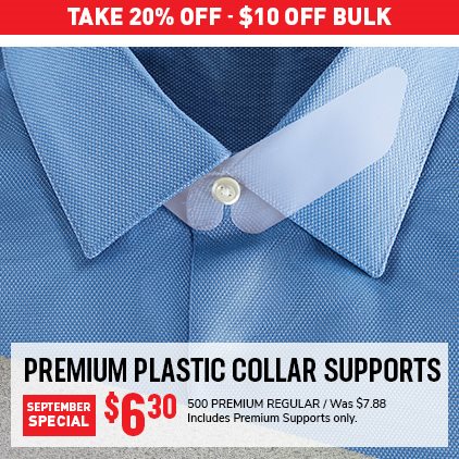 Take 20% Off - $10 Off Bulk - Premium Plastic Collar Supports $6.30 / 500 Premium Regular / Was $7.88 / Includes Premium Supports only.
