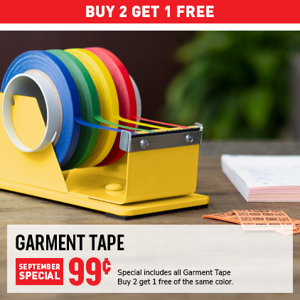 Buy 2 Get 1 Free - Garment Tape .99¢ / Special includes all Garment Tape / Buy 2 get 1 freeof the same color.