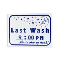 "Last Wash" Sign - 12" x 16" x 1/16"