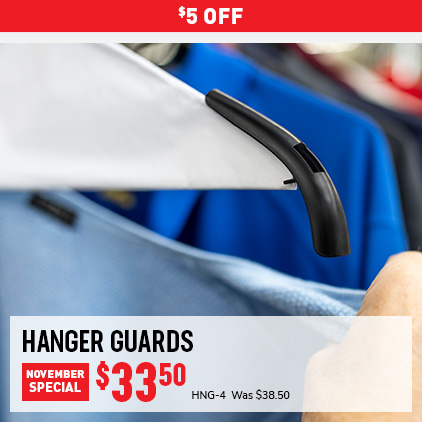 $5 Off Hanger Guards November Special $33.50 HNG-4 Was $38.50