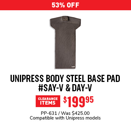 53% Off Unipress Body Steel Base Pad #SAY-V & DAY-V $199.95 / PP-631 / Was $425.00 / Compatible with Unipress models.