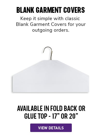 Blank Garment Covers | Keep it simple with classic Blank Garment Covers for your outgoing orders.